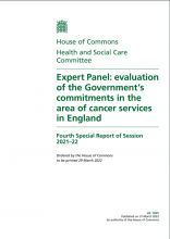 Expert Panel: evaluation of the Government’s commitments in the area of cancer services in England: Fourth Special Report of Session 2021–22
