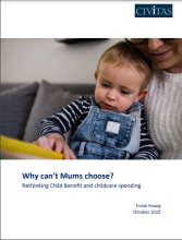 Why can’t Mums choose?: Rethinking Child Benefit and childcare spending