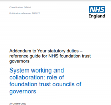 System working and collaboration: role of foundation trust councils of governors: Addendum to Your statutory duties – reference guide for NHS foundation trust governors