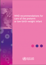 WHO recommendations for care of the preterm or low-birth-weight infant
