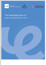 The Asset-based area 2.0: Social Care Innovation Network - Phase II