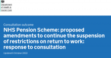 NHS Pension Scheme: Proposed amendments to continue the suspension of restrictions on return to work: response to consultation