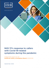 NHS 111’s response to callers with Covid-19-related symptoms during the pandemic: Summary