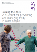 BGS Joining The Dots - A Blueprint For Preventing And Managing Frailty In Older People