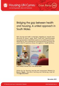 Bridging the gap between health and housing. A united approach in South Wales: (Case Study 140)