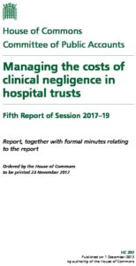 Managing the costs of clinical negligence in hospital trusts: Fifth Report of Session 2017–19: Report, together with formal minutes relating to the report