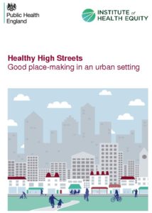 Healthy High Streets: Good place-making in an urban setting