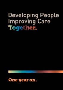 Developing People Improving Care Together: one year on