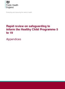 Rapid Review On Safeguarding To Inform The Healthy Child Programme 5 19: Appendices