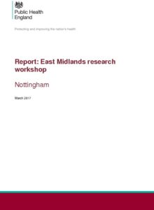 Report: East Midlands research workshop: Nottingham