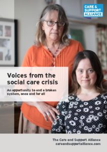 Voices from the social care crisis :An opportunity to end a broken system, once and for all