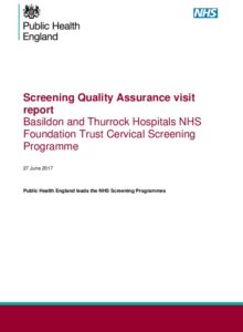 Screening Quality Assurance visit report: Basildon and Thurrock Hospitals NHS Foundation Trust Cervical Screening Programme 