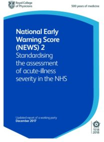 National Early Warning Score (NEWS) 2 Standardising the assessment of acute-illness severity in the NHS: Updated report of a working party
