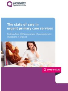 The state of care in urgent primary care services: Findings from CQC’s programme of comprehensive inspections in England
