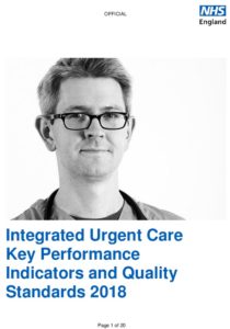 Integrated Urgent Care Key Performance Indicators and Quality Standards 2018