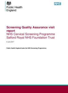 Screening Quality Assurance visit report: NHS Cervical Screening Programme Salford Royal NHS Foundation Trust