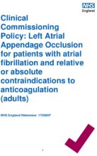 Clinical Commissioning Policy: Left Atrial Appendage Occlusion for patients with atrial fibrillation and relative or absolute contraindications to anticoagulation (adults)