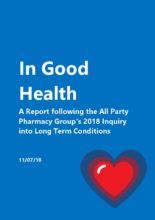 In Good Health: A Report following the All Party Pharmacy Group’s 2018 Inquiry into Long Term Conditions