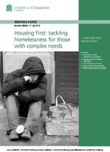 Housing First: tackling homelessness for those with complex needs: (Briefing Paper Number 08368)