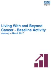Living With and Beyond Cancer - Baseline Activity January – March 2017