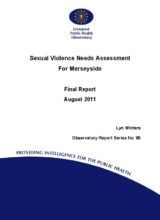 Sexual Violence Needs Assessment For Merseyside: (Observatory Report Series No. 85)