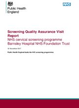 Screening Quality Assurance Visit Report: NHS cervical screening programme Barnsley Hospital NHS Foundation Trust