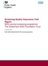 Screening Quality Assurance Visit Report: NHS cervical screening programme The Rotherham NHS Foundation Trust