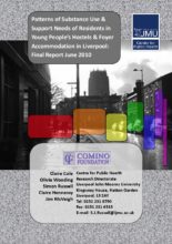 Patterns of Substance Use & Support Needs of Residents in Young People’s Hostels & Foyer Accommodation in Liverpool: Final Report June 2010