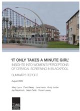 It only takes a minute girl: women’s perceptions of cervical screening in Blackpool: summary report