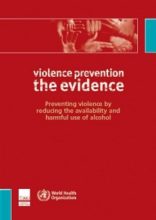 Preventing violence by reducing the availability and harmful use of alcohol
