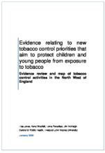 Evidence relating to new tobacco control priorities that aim to protect children and young people from exposure to tobacco: Evidence review and map of tobacco control activities in the North West of England
