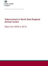 Tuberculosis in North East England: Annual review Data from 2000 to 2016