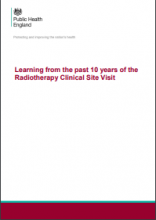 Learning from the past 10 years of the Radiotherapy Clinical Site Visit 