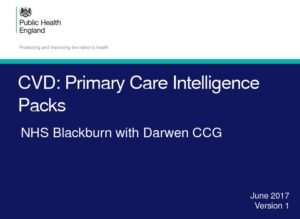 CVD: Primary Care Intelligence Packs: NHS Blackburn with Darwen CCG