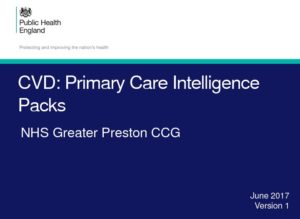 CVD: Primary Care Intelligence Packs: NHS Greater Preston CCG  - Public Health England