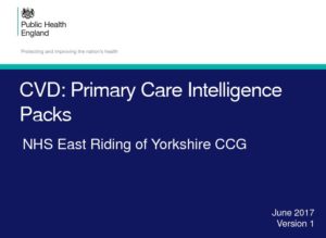 CVD: Primary Care Intelligence Packs: NHS East Riding of Yorkshire CCG